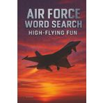 Air Force Word Search Puzzle Book: Word Searches with Easy to Read Print | 6x9 inches, 110 pages | 50+ Puzzles For Vacations, Holidays and Free Times