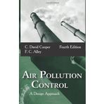 Air Pollution Control: A Design Approach by C. David Cooper (2010-09-01)