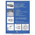 Aircraft Turbine Engine Safety Volume 1A: Problem Oriented Technology for Professionals by Axel Rossmann (2015-10-19)