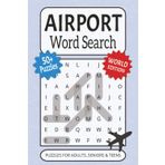 Airport Word Search Puzzle Book: World Edition featuring 3 Letter Airport Codes Word Searches with Easy to Read Print | 6x9 inches, 110 pages | 50+ ... Holidays and Leisure (Airport Codes Series)