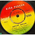 Ajda Pekkan - Babylone Babylone / Viens Pleurer Dans Mon Coeur (1973 - 45'Lik)