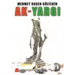 Ak-Yargı - Mehmet Ruşen Gültekin