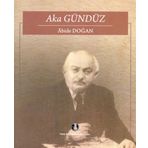Aka Gündüz - Abide Doğan