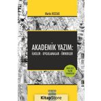Akademik Yazım İlkeler - Uygulamalar - Örnekler - Metin Kozak