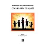 Akademisyen Anne-Babaların Gözünden Çocukların Dünyası Timuçin Yalçınkaya