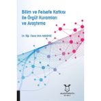 Akademisyen Kitabevi Bilim ve Felsefe Katkısı ile Örgüt Kuramları ve Araştırma