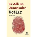 Akademisyen Kitabevi Bir Adli Tıp Uzmanından Notlar