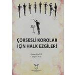 Akademisyen Kitabevi Çoksesli Korolar İçin Halk Ezgileri