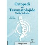 Akademisyen Kitabevi Ortopedi ve Travmatolojide Nadir Vakalar