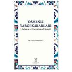 Akademisyen Kitabevi Osmanlı Yargı Kararları - Anlama ve Yorumlama İlkeleri