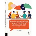 Akademisyen Kitabevi - Yabancılar için Türkçe Dil Bilgisi - Alıştırma ve Ödev Kitabı