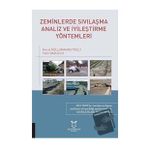 Akademisyen Kitabevi Zeminlerde Sıvılaşma Analiz ve İyileştirme Yöntemleri