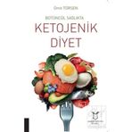 Akademisyen Yayınevi Bütüncül Sağlıkta Ketojenik Diyet