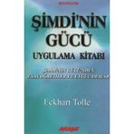 Akaşa Yayınları Şimdinin Gücü Uygulama Kitabı Eckhart Tolle'den Normal Boy Bestseller Akasa Yayınları