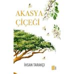 Akasya Çiçeği - İhsan Tarakçı