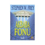 Akbaba Fonu - Stephen W. Frey