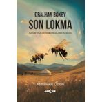 Akçağ Yayınları Oralhan Bökey Son Lokma (Çeviri - Yazı - Aktarma - Inceleme - Sözlük)