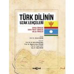 Akçağ Yayınları Türk Dilinin Uzak Lehçeleri