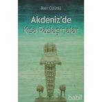 AKDENIZ'DE KISA PASLAŞMALAR - İLKER ÖZÜNLÜ
