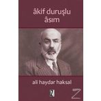 Akif Duruşlu Asım - Ali Haydar Haksal