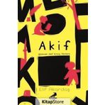 Akif-Mehmet Akif Ersoy Romanı - Elif Akardaş