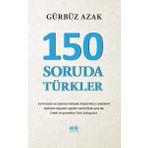 Akıl Fikir Yayınları 150 Soruda Türkler