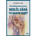 Akıl Fikir Yayınları Mana Mülkünün Meczup Sultanı-Behlül Dana ve Harun Reşit