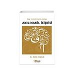 Akıl-Nakil İlişkisi İbn Teymiyye'Ye Göre Gülnar Yayınları