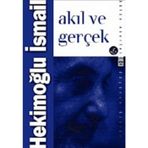 Akıl ve Gerçek - Hekimoğlu İsmail
