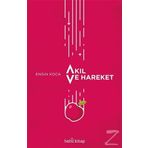 Akıl ve Hareket - Engin Koca