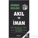 AKIL VE İMAN - AHMED HULUSI