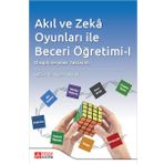Akıl ve Zekâ Oyunları ile Beceri Öğretimi-I - Pegem Akademi Yayıncılık