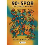 Akılçelen Kitaplar 90+ Spor Güldüren Anılar Prof. Dr. Burhan Uslu Ciltsiz 120 Sayfa