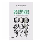 Akıldışının Aynasında: Nietzsche-Heidegger-Foucault