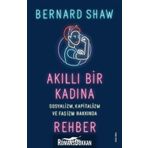 Akıllı Bir Kadına Rehber - Bernard Shaw