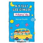 Akıllı Gezginler Adana'da - Kenan Bıyıklı