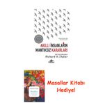 Akıllı İnsanların Mantıksız Kararları: Nobel Ekonomi Ödülü + Masallar Kitabı