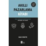 Akıllı Pazarlama Kitabı - Dan White
