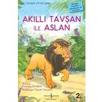 AKILLI TAVŞAN ILE ASLAN İLK OKUMA KİTAPLARIM - SUSANNA DAVIDSON