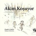 Akim Koşuyor - Claude K. Dubois