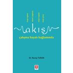 Akış Çalışma Hayatı Bağlamında - Nuray Turan