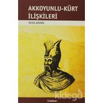 AKKOYUNLU-KÜRT İLİŞKİLERİ - VEYSEL AYDENIZ