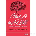 Akla ve Kalbe Giden İletişim Yolları - Fatoş Karahasan