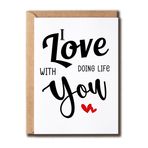AKLDGifts I Love Doing Life With You Card - Aşk Kartı - Yıldönümü Kartı - Tebrik Kartı - Doğum Günü Kartı - Sevgililer Günü Kartı - Çift Kartı