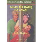 AKLIM BIR KARIŞ HAVADA - CATHY HOPKINS