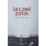 Aklıma Esen - Yaşar Taşkın Koç