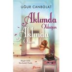 Aklımda Olduğun Aklında Olsun - Uğur Canbolat