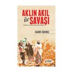 Aklın Akıl ile Savaşı - Fahri Erenel
