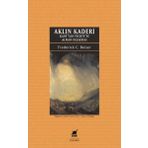 Aklın Kaderi - Frederick C. Beiser - Ayrıntı Yayınları
