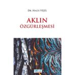 Aklın Özgürleşmesi - Halis Yeşil